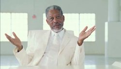 Morgan Freeman as God Meme Template