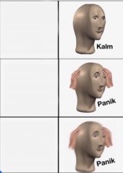 Kalm Panik Panik Meme Template