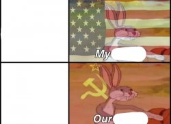 Bugs Bunny My Our Meme Template