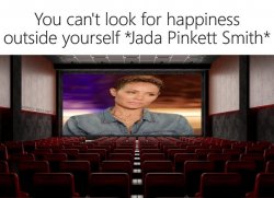 Jada Pinkett You Can't Look For Happiness Outside Yourself Meme Template