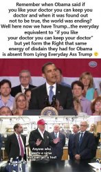 Obama If You Like Your Doctor Trump Equivalent Everyday Lier Meme Template