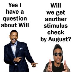Will We Get Stimulus Check In August Meme Template
