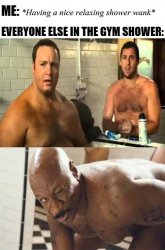 Chuck and Larry Gym Shower Wank Meme Template