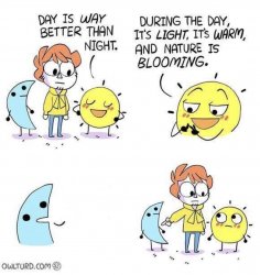 The day is better than night Meme Template