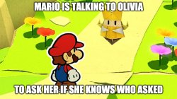 Paper Mario who asked Meme Template