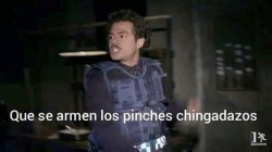 Que se armen los pinches chingadazos xdxd Meme Template
