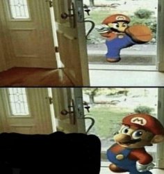 Mario breaks into your house and says a thing Meme Template