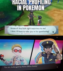 BLACK PRIVILEGE AND POKEMON RACIAL PROFILING WHITES Meme Template