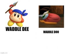 Waddle Dee, Waddle doo Meme Template