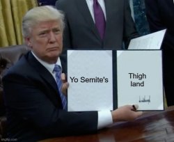 Yo Semites Meme Template