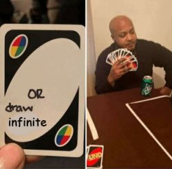 UNO Draw Infinite Cards Meme Template