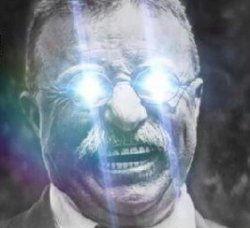 Teddy Roosevelt glowing eyes Meme Template