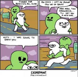 Guy saves alien, then goes back Meme Template
