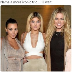 Name a more iconic trio Meme Template