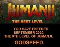 JUMANJI Level 9 Meme Template