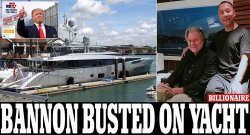 Bannon busted on yacht Meme Template