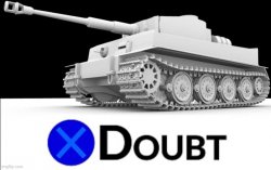 X doubt tiger tank Meme Template