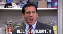 I Declare Bankruptcy! Meme Template