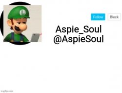 AspieSoul announcement Meme Template