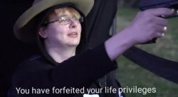 You have forfeited your life privileges Meme Template