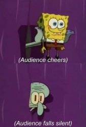 Audience falls silent spongebob Meme Template