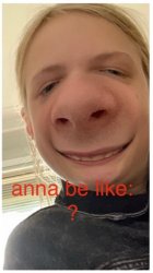 Anna be like Meme Template