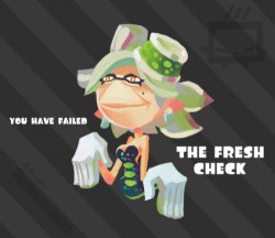 You have Failed the fReSh cHeCk Meme Template