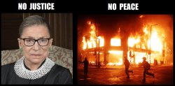 No Justice No Peace -- Ruth Bader Ginsburg Meme Template