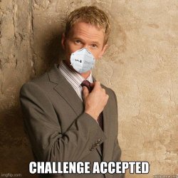 Barney Stinson Challenge Accepted with mask Meme Template