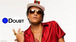 X doubt Bruno Mars Meme Template