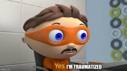 Yes I'm traumatized (super why) Meme Template