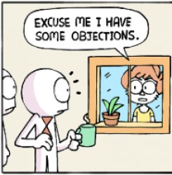 Some objections Meme Template