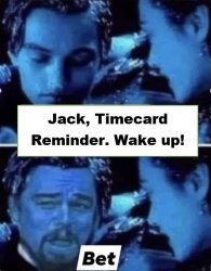 Leo Timecard reminder Meme Template