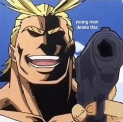 All Might Gun Meme Template