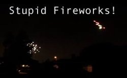 Stupid fireworks Meme Template