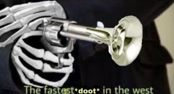 The fastest doot in the west Meme Template