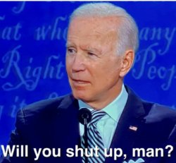 Biden Shut Up Man Meme Template