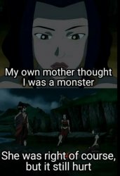 My Own Mother Thought I Was A Monster Azula Meme Template