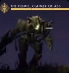 The Homie, Claimer of ass Meme Template