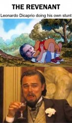 Leonardo Dicaprio The Revenant Doing Own Stunts Meme Template