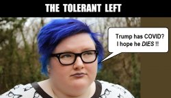 The Tolerant Left -- Trump COVID-19 Meme Template