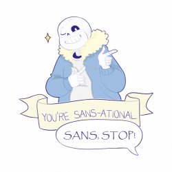 You're Sans-ational Meme Template