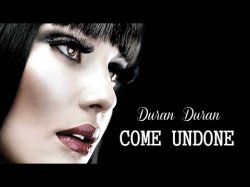 Duran Duran come undone Meme Template