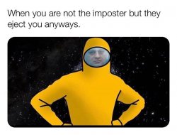 when you are not the imposter Meme Template