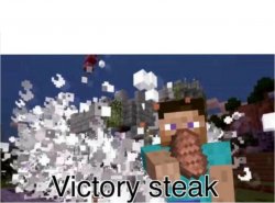 Victory steak Meme Template