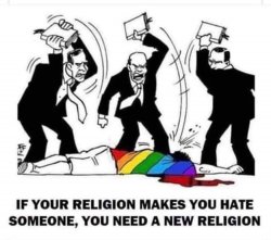 If your religion makes you hate someone Meme Template