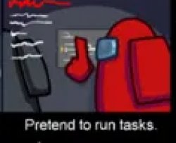 Pretend to run tasks Meme Template