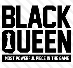 Black queen most powerful piece in the game Meme Template
