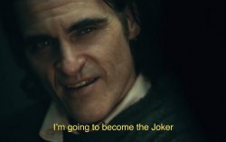 I’m going to become the joker Meme Template