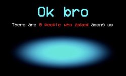 There are 0 people who asked among us Meme Template